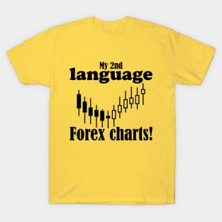 My 2nd Language Forex Chart T-Shirt